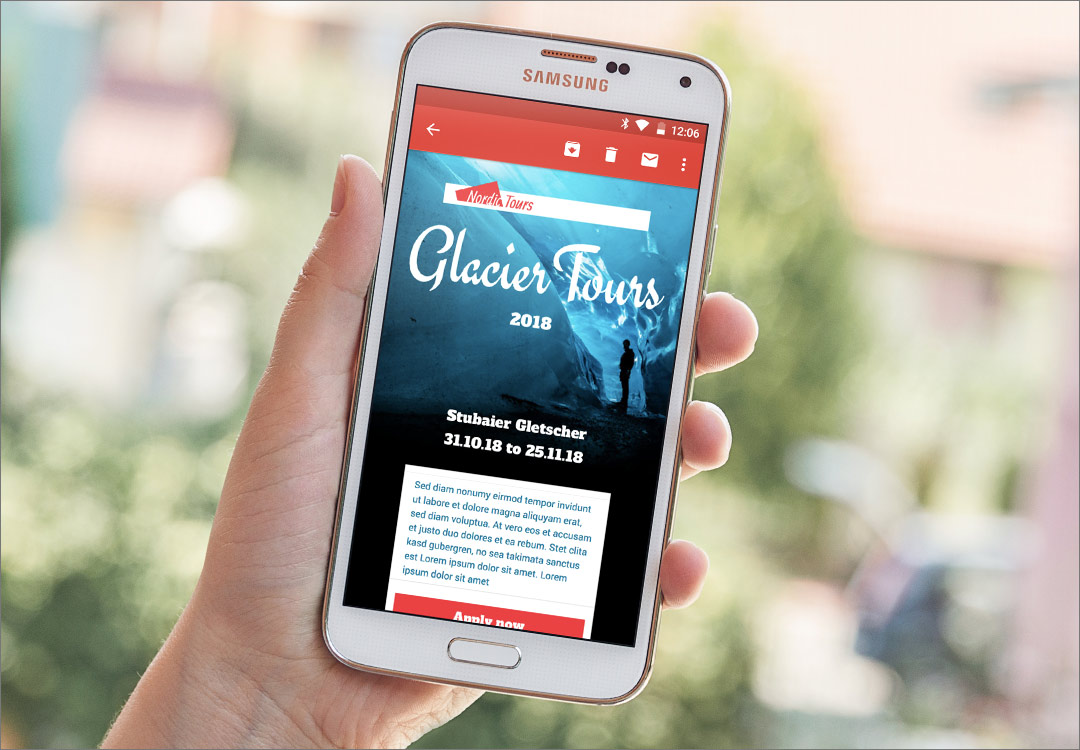 A hand holding a Samsung Android smartphone displaying an email for "Nordic Tours - Glacier Tours 2018," advertising "Stubaier Gletscher 31.10.18 to 25.11.18" with a scenic glacial background. The email also has a "Apply now" button, demonstrating a mobile-optimized email design.