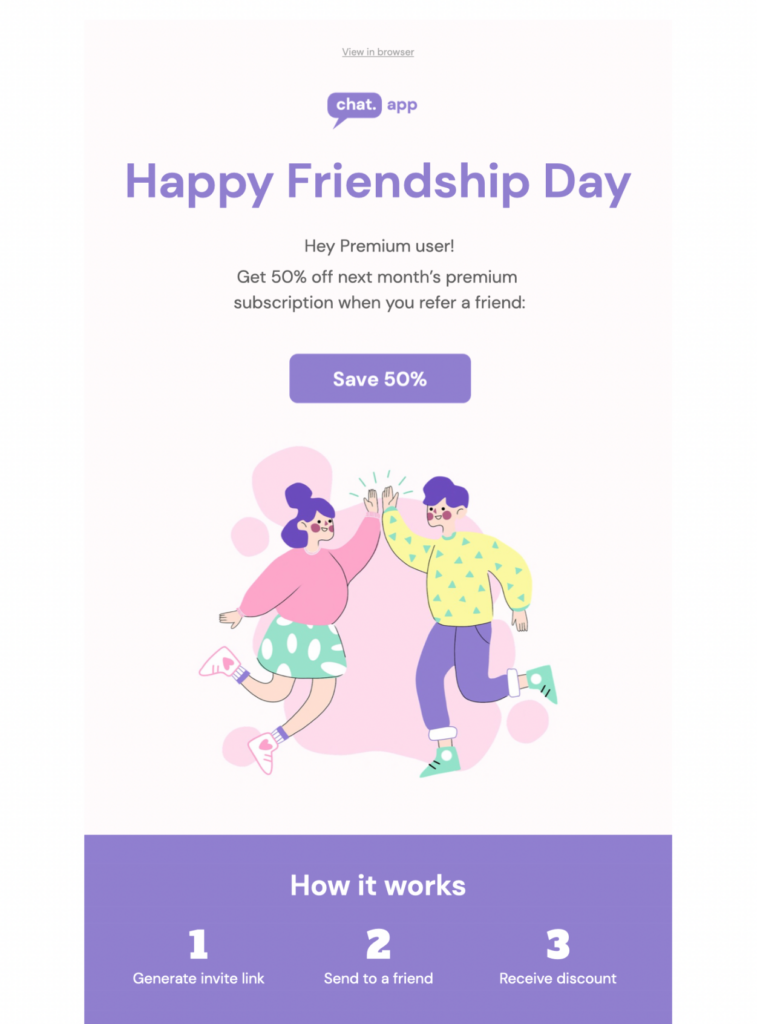 A Friendship Day email template from "chat.app" featuring two people giving a high-five, with a 50% off referral offer for premium users. This design was created by Mail Designer 365 and includes mobile and desktop versions, ensuring it's a professional email design for modern campaigns, made with Mail Designer 365 – responsive by default.